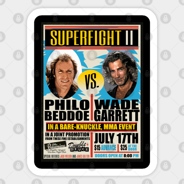 Wade Garrett from Road House vs. Philo Beddoe from Any Which Way but